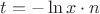 $t=-\ln x \cdot n$