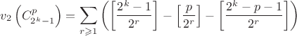 $$v_2\left(C_{2^k-1}^{p}\right)=\sum \limits_{r \geqslant 1}\left(\left[\frac{2^k-1}{2^r}\right]-\left[\frac{p}{2^r}\right]-\left[\frac{2^k-p-1}{2^r}\right]\right)$$
