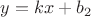 $y = k x + b_2$
