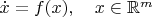 $\dot x=f(x),\quad x\in\mathbb{R}^m$