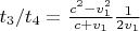 $t_3/t_4=\frac {c^2-v_1^2}{c+v_1} \frac{1}{2 v_1}$