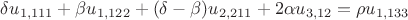 $\delta u_{1,111} + \beta u_{1,122} + (\delta-\beta)u_{2,211}+2\alpha u_{3,12}=\rho u_{1,133}$