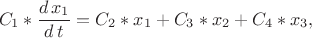 $$
C_1*\frac{d\,x_1}{d\,t} = C_2*x_1 + C_3*x_2 + C_4*x_3,
$$