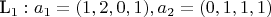 L_1: a_1=(1,2,0,1), a_2=(0,1,1,1)