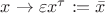 $x\to \varepsilon x^\tau:=\bar{x}$