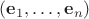 $(\mathbf e_1,\ldots,\mathbf e_n)$