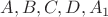 $A,B,C,D,A_{1}$