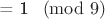 = 1 \pmod{ 9 }