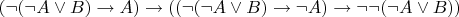 $(\neg(\neg A \vee B) \rightarrow A) \rightarrow ((\neg(\neg A \vee B) \rightarrow \neg A) \rightarrow \neg\neg(\neg A \vee B))$