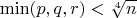 $\min(p,q,r)<\sqrt[4]{n}$