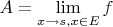 $A = \lim\limits_{x\to s,x\in E}f$