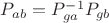 $P_{ab}=P_{ga}^{-1}P_{gb}$