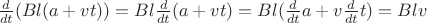 $\[\frac{d}{{dt}}(Bl(a + vt)) = Bl\frac{d}{{dt}}(a + vt) = Bl(\frac{d}{{dt}}a + v\frac{d}{{dt}}t) = Blv\]$
