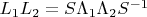 $L_1L_2=S\Lambda_1\Lambda_2S^{-1}$