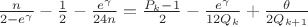 $\frac{n}{2-e^{\gamma}}-\frac 12-\frac{e^{\gamma}}{24n}=\frac{P_k-1}{2}-\frac{e^{\gamma}}{12Q_k}+\frac{\theta}{2Q_{k+1}}$