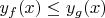 $y_f(x)\leq y_g(x)$