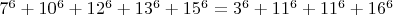 $7^6+10^6+12^6+13^6+15^6=3^6+11^6+11^6+16^6$