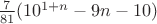 ${7\over 81}(10^{1+n}-9n-10)$