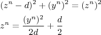 \[
\begin{gathered}
  (z^n  - d)^2  + (y^n )^2  = (z^n )^2  \hfill \\
  z^n  = \frac{{(y^n )^2 }}
{{2d}} + \frac{d}
{2} \hfill \\ 
\end{gathered} 
\]