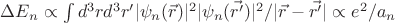 $\Delta E_n\propto \int d^3 r d^3 r' |\psi_n(\vec{r})|^2 |\psi_n(\vec{r'})|^2 /|\vec{r}-\vec{r'}|\propto e^2/a_n$