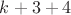 $k+3+4$