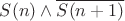 $S(n) \wedge \overline{S(n+1)}$