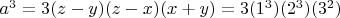 $a^3=3(z-y)(z-x)(x+y)=3(1^3)(2^3)(3^2)$