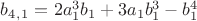 $b_4_,_1=2a_1^3b_1+3a_1b_1^3-b_1^4$