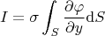 $$I=\sigma \int_S \dfrac{\partial \varphi}{\partial y} {\rm d}S$