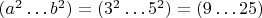 $(a^2 \ldots b^2)=(3^2 \ldots 5^2)=(9 \ldots 25)$