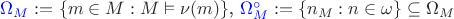 ${\color{blue}\Omega_M}:=\{m\in M:M\vDash\nu(m)\}$, ${\color{blue}\Omega^\circ_M}:=\{n_M:n\in\omega\}\subseteq\Omega_M$