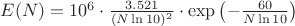 $E(N) = 10^6 \cdot \frac{3.521}{(N \ln 10)^2} \cdot \exp\left( - \frac{60}{N \ln 10} \right)
$