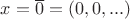 $x=\overline 0 = (0,0,...)$