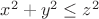 $x^2+y^2\le z^2$