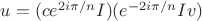 $u=(c e^{2i\pi/n}I)(e^{-2i\pi/n}Iv)$