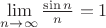 $\lim\limits_{n\to\infty}\frac{\sin n}{n}=1$