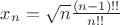 $x_{n}=\sqrt{n}\frac{(n-1)!!}{n!!}$