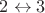 $2\leftrightarrow 3$