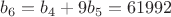 $b_6=b_4+9b_5=61992$