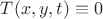 $T(x,y,t)\equiv0$