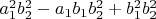 $a_1^2b_2^2-a_1b_1b_2^2+b_1^2b_2^2$