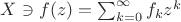 $X\ni f(z)=\sum_{k=0}^\infty f_kz^k$