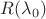 $R(\lambda _0 )$