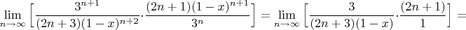 $$\displaystyle\lim\limits_{n\to \infty}\Big[\frac{3^{n+1}}{(2n+3)(1-x)^{n+2}}\cdot \frac{(2n+1)(1-x)^{n+1}}{3^n}\Big]=\displaystyle\lim\limits_{n\to \infty}\Big[\frac{3}{(2n+3)(1-x)}\cdot \frac{(2n+1)}{1}\Big]=$$