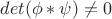 $det(\phi * \psi) \ne 0$