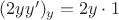 $(2yy')_y=2y \cdot 1$