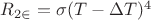 $R_{2\in}=\sigma (T-\Delta T)^4$