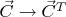 $\vec{C} \to \vec{C}^T$