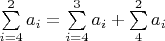 $\sum\limits_{i=4}^2 a_i=\sum\limits_{i=4}^3 a_i+ \sum\limits_{4}^2 a_i$