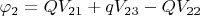 $\varphi_2=QV_{21}+qV_{23}-QV_{22}$